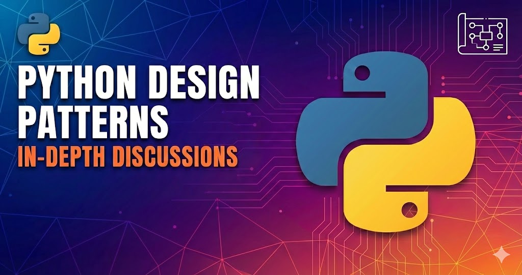 Python Design Patterns In-depth Disscussions
